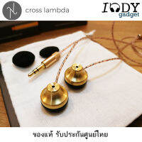 Cross Lambda รุ่น THE BRASS Earbud หูฟังเอียร์บัด แฮนเมด คุณภาพสูงจากแบรนชื่อดังของคนไทย