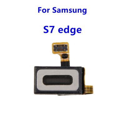 สำหรับ Samsung Galaxy S7 G930 G930F ขอบ S7 G935 G935F เดิมโทรศัพท์ลำโพงหูหูฟังด้านบนเครื่องรับสัญญาณเสียงอะไหล่สายเคเบิลอ่อน