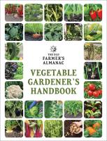 หนังสืออังกฤษใหม่ The Old Farmers Almanac Vegetable Gardeners Handbook (Old Farmers Almanac (Paperback)) [Paperback]