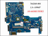 ของแท้764260-501สำหรับ HP Pavilion 15-G แล็ปท็อปเมนบอร์ด ZS051 LA-A996P 764260-001 A8-6410U DDR3 100 ทดสอบ