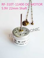 【❂Hot On Sale❂】 c4kya7 จอ Dc Rf-310t-11400 5.9V 310ไมโครมอเตอร์22Mm เพลายาวใช้สำหรับอุปกรณ์เครื่องจักรกล  Vcd N Dvd N พัดลม