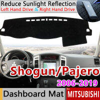 สำหรับมิตซูบิชิปาเจโร่ Sho Montero 2006 ~ 2019 V80 V93 V87 V97กันเสื่อกันลื่นฝาปิดแผงควบคุมแผงหน้าปัดแผ่นกรองแสงติดรถยนต์อุปกรณ์เสริม