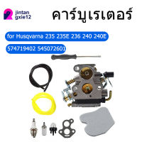 คาร์บูเรเตอร์สำหรับ Husqvarna 235 235E 236 240 240E Chainsaw 574719402 545072601