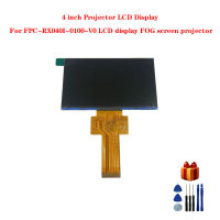 4นิ้วโปรเจคเตอร์จอแสดงผล LCD สำหรับ FPC-RX040I-0100-V0จอแสดงผล LCD หมอกหน้าจอโปรเจคเตอร์