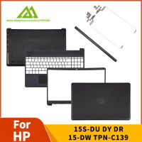 New For HP 15S DU 15S DY 15 DW TPN C139 Series Laptop LCD Back Cover/Front Bezel/Palmrest/Bottom Case/Hinges L94456 001 Black