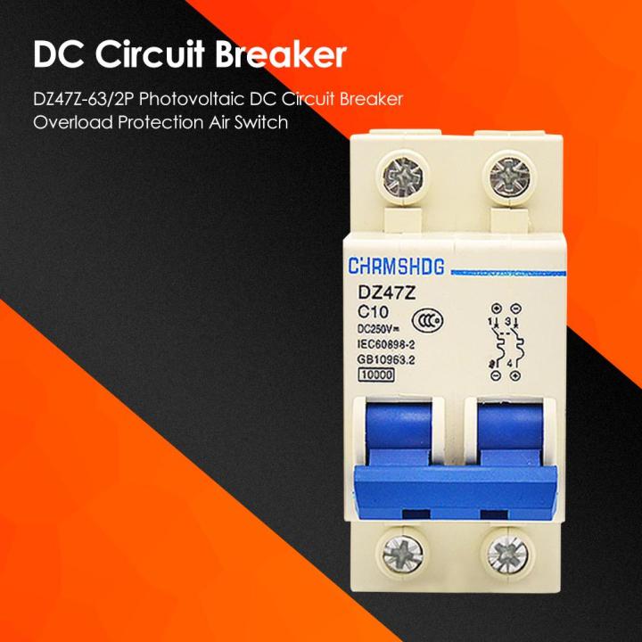 dz47z-63-2p-10a-20a-25a-ไฟฟ้าโซลาร์เซลล์-dc-circuit-breaker-ป้องกันการโอเวอร์โหลด-air-switch-miniature-circuit-leakage-protection