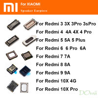 ลำโพงหูฟังสำหรับ Xiaomi Redmi 3 3X 3S 4 4A 4X 5 5A 6 6A 7 7A 8 8A 9 9A 10X 4G Plus Pro 9C หูฟังตัวรับสัญญาณ