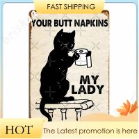 Butt Napkins Nakatawa ห้องน้ำวินเทจแมวดำ Aking เลดี้โลหะโลโก้คลับบาร์ Plaques Dekoration ดีบุกโลโก้โปสเตอร์ 20 * 30 ซม