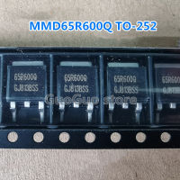 5ชิ้น65R600Q ถึง252 MMD65R600QRH MMD65R600Q 7.3A TO252/700V SMD Tube ใหม่เดิม