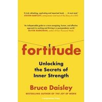 [หนังสือ] Fortitude: Unlocking the Secrets of Inner Strength - Bruce Daisley ภาษาอังกฤษ English book