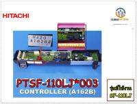 ขายอะไหล่ของแท้/เมนบอร์ดเครื่องซักผ้าฮิตาชิ/HITACHI/MAIN CONTROLLER/PTSF-110LJ*003