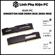 RAM PC Kingston 8GB DDR4 Bus 2666 MHz hàng mới bảo hành 36 tháng