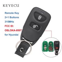 Keyecu กุญแจรีโมท21ปุ่ม315Mhz สำหรับ Hyundai Tucson Santa Fe 2006 2007 2008 2009 2010 2011 Fcc Id: Osloka-850t