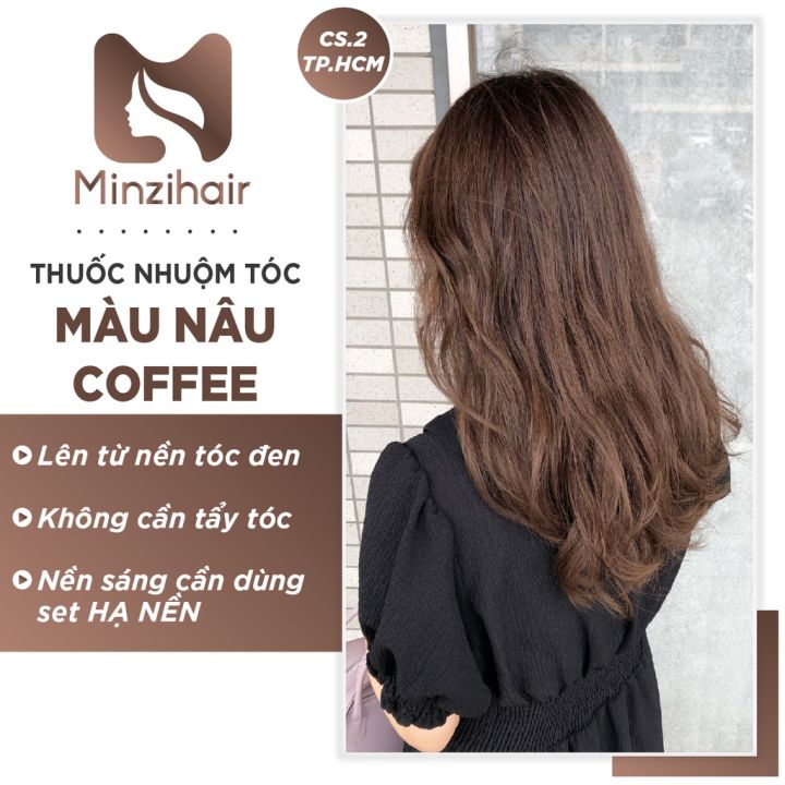 Thuốc Nhuộm Tóc Màu Nâu Coffee | Nâu Cafe - Lên Từ Nền Đen - Minzihair giá  rẻ nhất tháng 10/2023