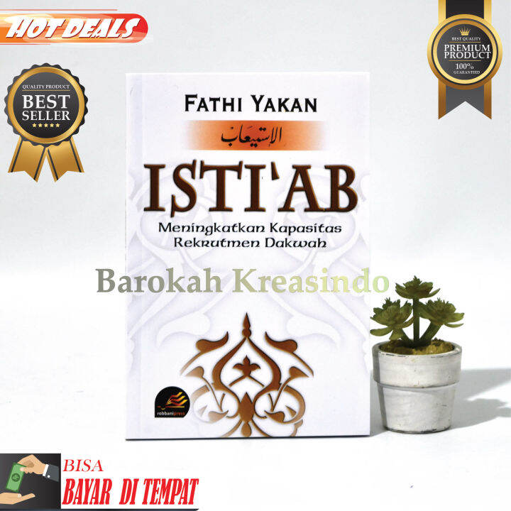 ISTI’AB (Meningkatkan Kapasitas Rekrutmen Dakwah) Karya Fathi Yakan ...