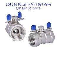 2 Way 304 316 Stainless Steel Butterfly Mini Ball Valve 1/4" 3/8" 1/2" 3/4" 1" Internal Thread