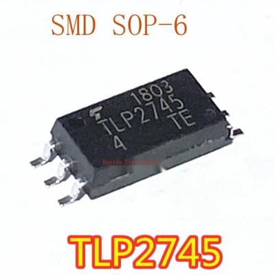 10Pcs ใหม่ Original นำเข้า TLP2745 SOP6 Patch ไดรฟ์ Optocoupler Optocoupler