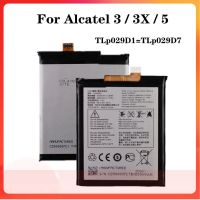 TLP029D1 TLp029D7แบตเตอรี่โทรศัพท์สำหรับ Alcatel 3 3X 5 TCL V760 Y660 OT-5052D 5052Y 5058 OT-5086D OT-5034D OT-5008Y 3000MAh แบตเตอรี่