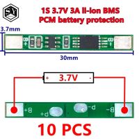 BMS PCM Li-Ion 3A 1S 3.7V แผ่นป้องกัน Pcm สำหรับ18650ลิเธียมไอออน10ชิ้น