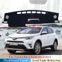 Dashboard Cover Pad for Toyota Rav4 XA40 2013~2018 RAV 4 40 Car Accessories Dash Board Sunshade Car Dashmat 2017