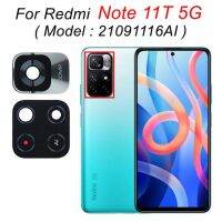 กระจกกล้องถ่ายรูปหลังด้านหลังสำหรับ Xiaomi Redmi Note 11 Pro 5G เลนส์กระจกกล้องถ่ายรูปเคสสำหรับ Redmi ชิ้นส่วนอะไหล่11T 5G 11S