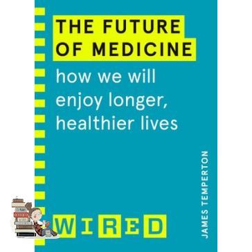 The best &gt;&gt;&gt; FUTURE OF MEDICINE, THE: HOW WE WILL ENJOY LONGER, HEALTHIER LIVES (WIRED GUIDES