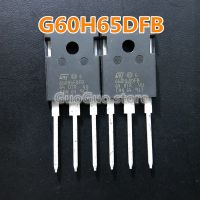 5Pcs G60H65DFB TO-247 STGW60H65DFB TO247 60A 650V IGBT Power ใหม่เดิม