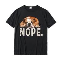 Nope Lazy Bulldog Dog Lover Gift T-Shirt Slim Fit Comics T Shirt Cotton Men T Shirt Summer