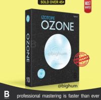 iZotope Ozone 11 Advanced (Win/macOS) ( ทักแชท Read chat)