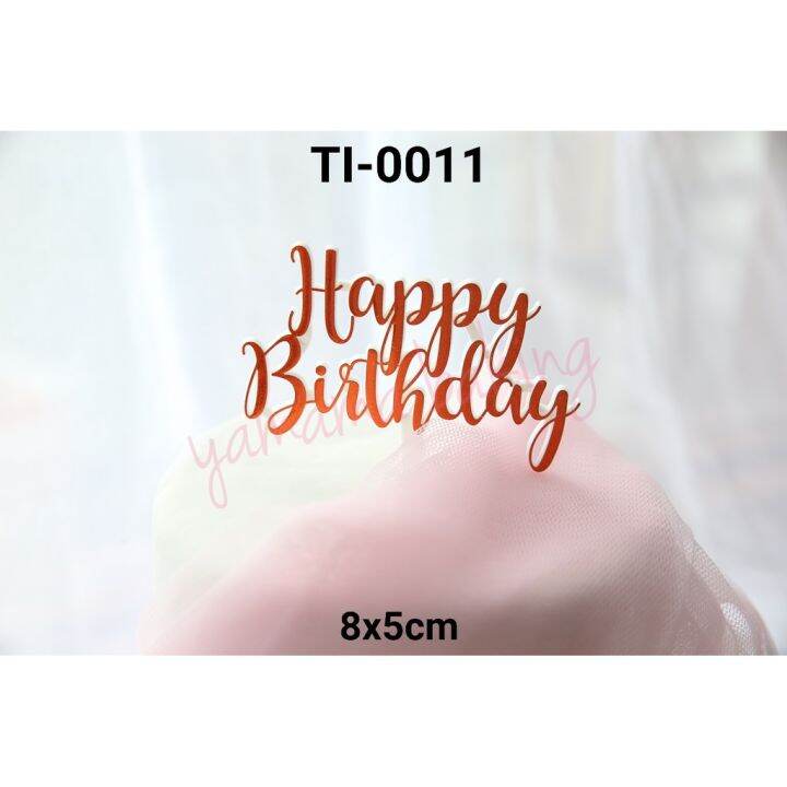 Gr Ti Cake Topper Hiasan Kue Tulisan Plastik Happy Birthday Aneka Warna Lazada Indonesia