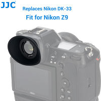 JJC ช่องมองภาพกล้องซิลิโคนนุ่มที่ป้องกันตาติดกับกล้อง DK33สำหรับกล้อง Nikon Z9 Z8