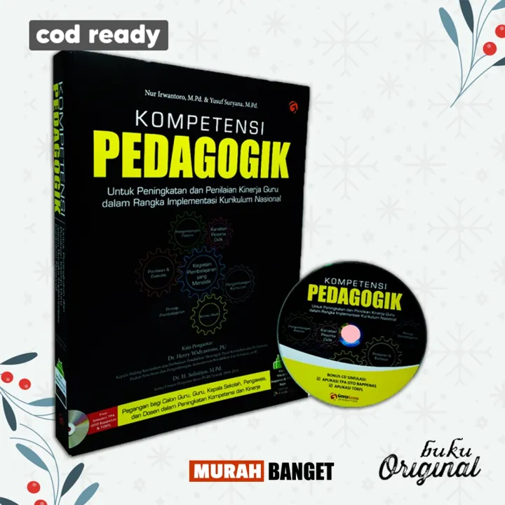 BUKU KOMPETENSI PEDAGOGIK GURU / KOMPETENSI PEDAGOGIK UNTUK PENINGKATAN ...