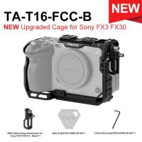 กล้องใหม่ TA-T16-FCC FX3ของ Sony FX30โครงใส่กล้องเกราะเต็มเกราะชุดพร้อมลุยรอบทิศทางป้องกันรอยขีดข่วนแท่นขุดเจาะเต็มรูปแบบ