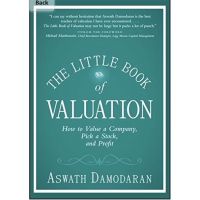 believing in yourself. ! หนังสือภาษาอังกฤษ The Little Book of Valuation: How to Value a Company, Pick a Stock and Profit by Aswath Damodaran