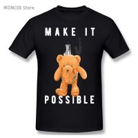 Make It Possible Teddy Bear T Shirt Tee Tshirt Cotton Tshirt