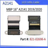 สาย A2141 LCD Lvds ของแท้821-02698-A 821-02698-01 2019สำหรับแม็กบุ๊กโพรจอเรติน่า16 "หน้าจอ A2141แสดงผลสายเคเบิลงอได้ LCD