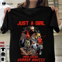 New Just A Who Loves Horror Movies Halloween T-Shirt Squad Horror Scary Tee Tshirt Dress Unisex Fashion Funny Tshirt