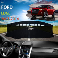 ACar Dashboard ฝาครอบ Dash สำหรับ Ford Edge 2007 ~ 2014 Pad Sunshade Nonslip Cushion Sunshield Anti-UV Accessorie 2010 2012 2013M