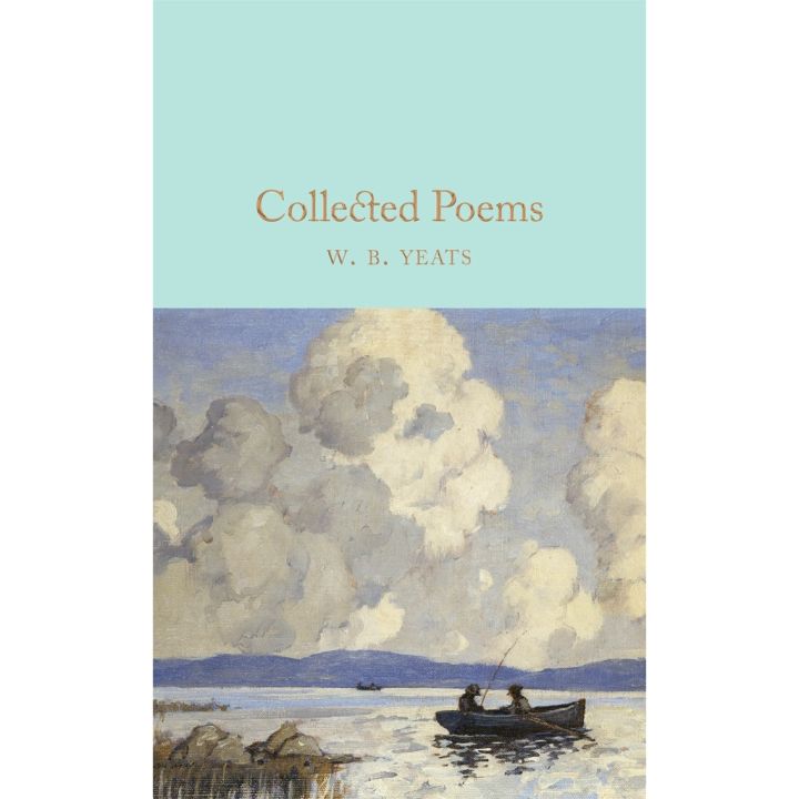 be happy and smile ! &gt;&gt;&gt; Collected Poems Hardback Macmillan Collectors Library English By (author) W B Yeats