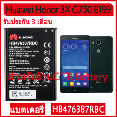 แบตเตอรี่ แท้ Huawei Honor 3X B199 G750 battery แบต HB476387RBC 3000MAh รับประกัน 3 เดือน