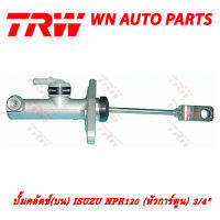 ปั้มครัช(บน)TRW ISUZU NPR120 3/4" (PND715)