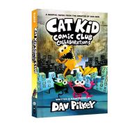 Cat Kid Comic Club Collaborations A Graphic Hardcover Novel Book By Dav Pilkey (Cat Kid Comic Club #4) From the Creator of Dog Man