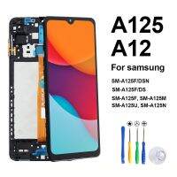 SM-A125F/DSN Display สำหรับ Galaxy A12 A125จอแอลซีดีหน้าจอสัมผัส SM-A125F SM-A125M เปลี่ยน SM-A125N SM-A125U พร้อมกรอบ