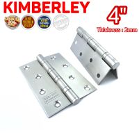 KIMBERLEY บานพับประตู บานพับหน้าต่าง สแตนเลสแท้ No.919-4” SS รุ่นแหวนใหญ่ (JAPAN QUALITY)(1ชุด/ 2ชิ้น)