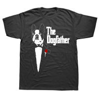 ตลกบอสตันเทอร์เรียพ่อ DogFather เสื้อ T กราฟิกผ้าฝ้าย Streetwear แขนสั้นของขวัญวันเกิดสไตล์ฤดูร้อนเสื้อยืดผู้ชายที่มีคุณภาพสูง