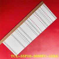 LED Backlight Strip for TCL-55P10-3030FC-12X6-LX20200106  55C715 55C717  YHF-4C-LB5506-YH10J Adhesives Tape