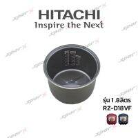 Hitachi หม้อใน  รุ่น RZ-D18VF