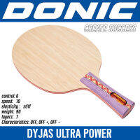 ไม้เปล่า DONIC รุ่น DYJAS ULTRA POWER  (ชมสินค้าเพิ่มเติม คลิ๊ก....ไปที่ร้านค้า)