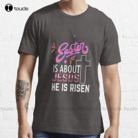 Easter Is About Jesus He Has Risen Easter Day T Shirt Fashion Creative Leisure Funny T Shirts Fashion Tshirt Summer  XS-6XL