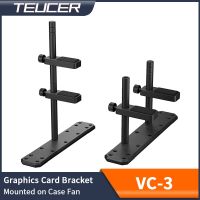 TEUCER VC-3 Aluminum Alloy Graphics Card Support Computer Case Accessories Graphics Video Card Bracket for 12/14cm Fans Laptop Stands